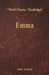 Emma (World Classics, Unabridged) by Jane Austen