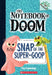The Notebook Of Doom #10: Snap Of The Super-Goop (A Branches Book) by Troy Cummings