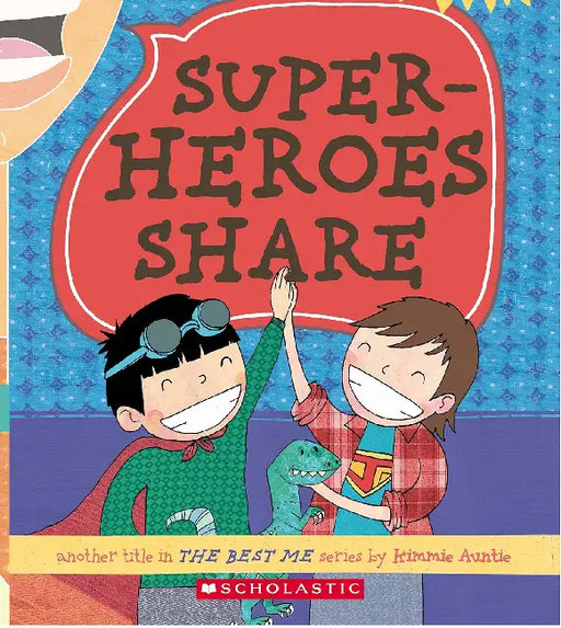 Superheroes Share - The Best Me Series by Kimberly Mcarthur