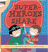 Superheroes Share - The Best Me Series by Kimberly Mcarthur
