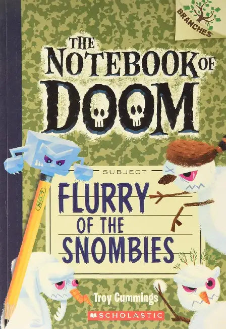The Notebook Of Doom #07: Flurry Of The Snombies (A Branches Book) by Troy Cummings