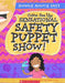 Come See The Sensational Safety Puppet Show - The Best Me Series by Kimberly Mcarthur
