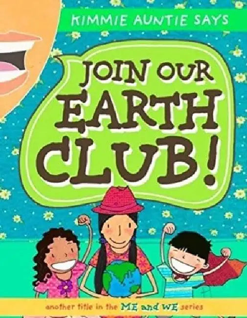 Join Our Earth Club - The Best Me Series by Kimberly Mcarthur