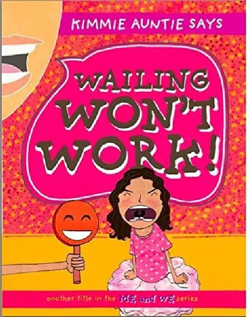 Wailing Won't Work - The Best Me Series by Kimberly Mcarthur