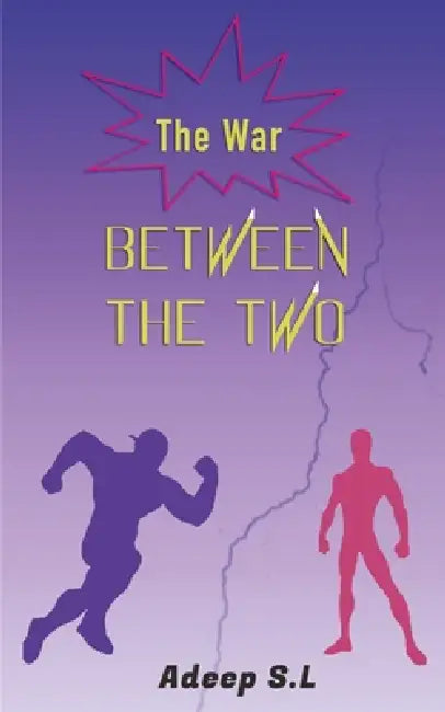 The War Between The Two by Adeep S. L.