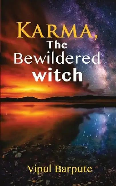 KARMA, The Bewildered Witch by Vipul Barpute