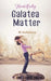 Hear me Galatea Matter by Invincible Publishers