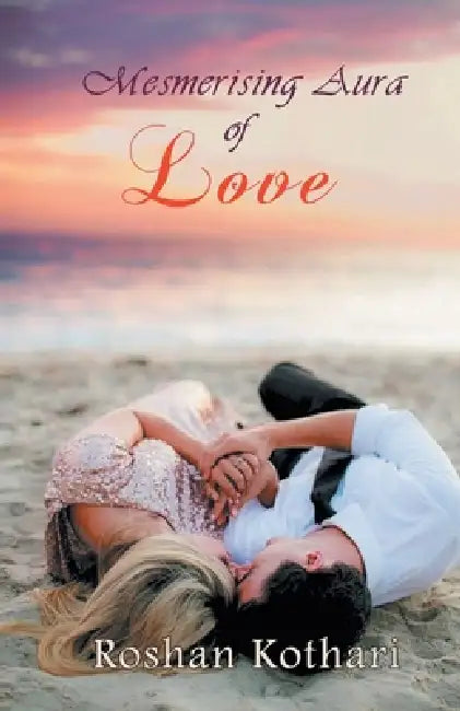 Mesmerising Aura of Love by Invincible Publishers