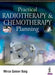Practical Radiotherapy & Chemotherapy Planning by Mirza Qaiser Baig