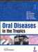 Oral Diseases In The Tropics by SR Prabhu