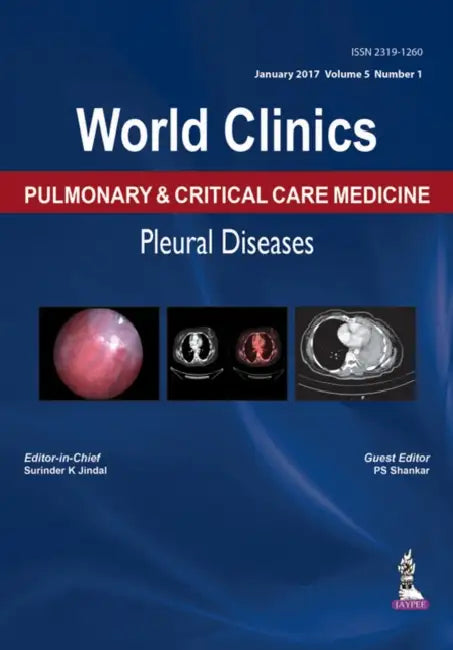 World Clinics Pulmonary & Critical Care Medicine Pleural Diseases (Jan 2017, No. 1) by Surinder K Jindal