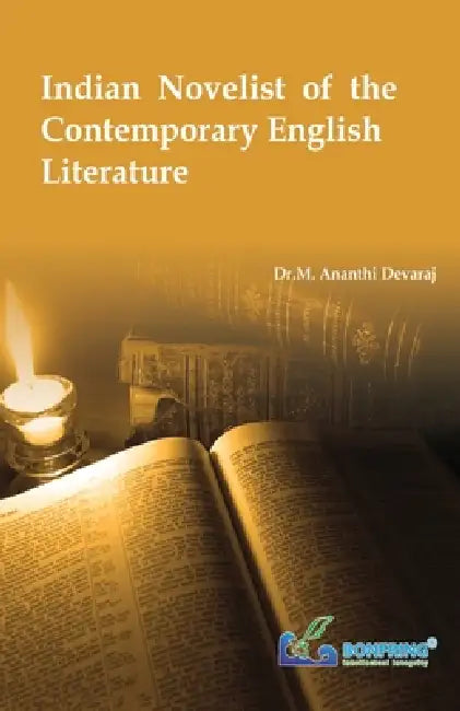 Indian Novelist of the Contemporary English Literature by Dr M. Ananthi Devaraj