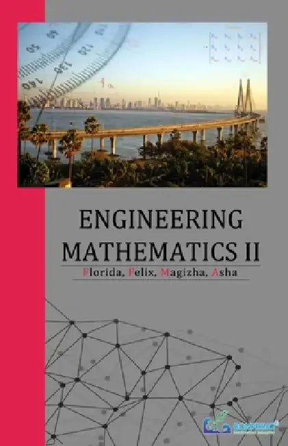 Engineering Mathematics-II by L. Mary Florida, M. Felix Nes Mabel, T. Berjin Magizha