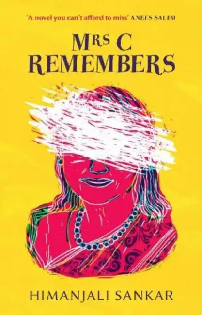 Mrs. C Remembers by Himanjali Sankar