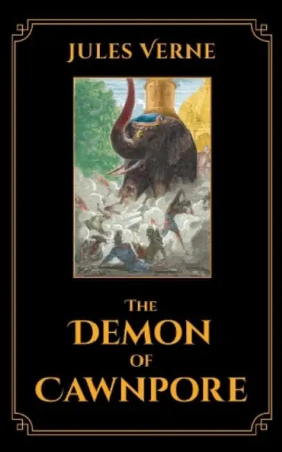 The Demon Of Cawnpore by Jules Verne