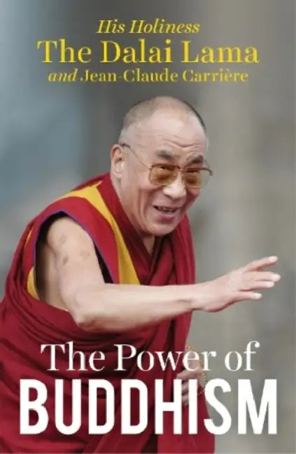 The Power Of Buddhism by Dalai Lama
