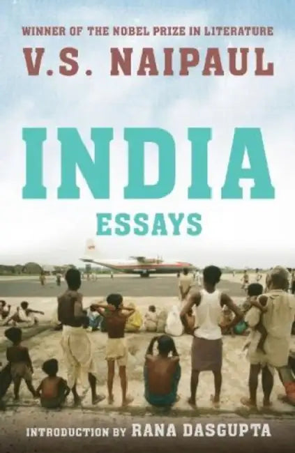India: Essays by V. S. Naipaul