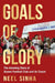 Goals Of Glory by Neel Sinha