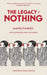 The Legacy Of Nothing by Manoj Pandey