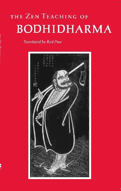 The Zen Teaching Of Bodhidharma by Bodhidharma