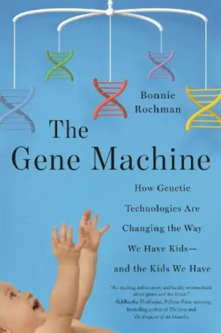 The Gene Machine by Bonnie Rochman