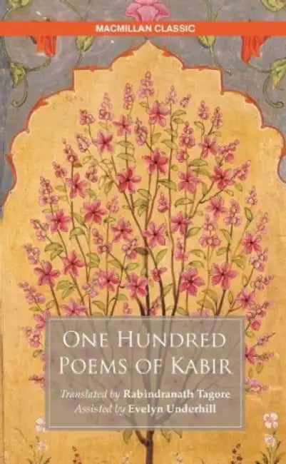 One Hundred Poems Of Kabir by Rabindranath Tagore