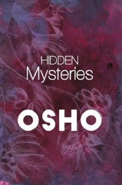 Hidden Mysteries by Osho