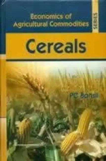 Cereals by P. C. Bansil