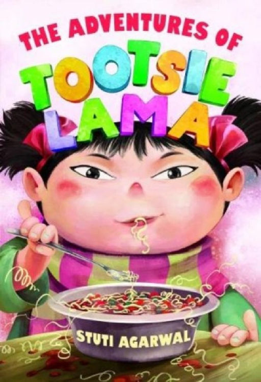 The Adventures Of Tootsie Lama by Stuti Agarwal