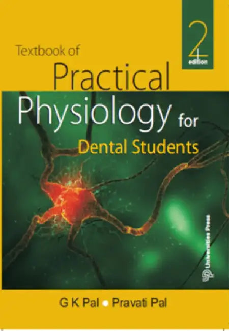 Textbook Of Practical Physiology For Dental Students by Dr GK Pal & Dr Pravati Pal
