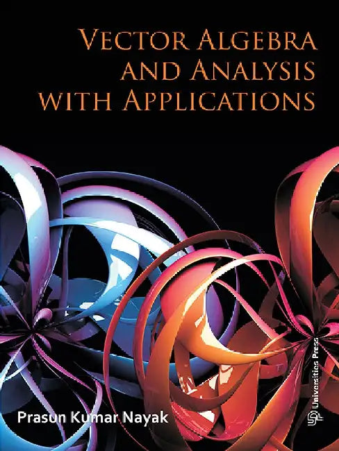 Vector Algebra and Analysis with Applications by Prasun Kumar Nayak