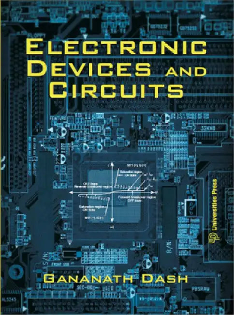 Electronic Devices and Circuits by Gananath Dash