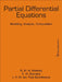 Partial Differential Equations: Modeling, Analysis, Computation by R. M. M. Mattheij, S. W. Rienstra and J. H. M. ten Thije Boonkkamp