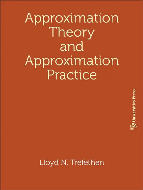 Approximation Theory and Approximation Practice by Nick Trefethen