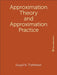 Approximation Theory and Approximation Practice by Nick Trefethen