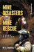 Mine Disasters and Mine Rescue by M A Ramlu
