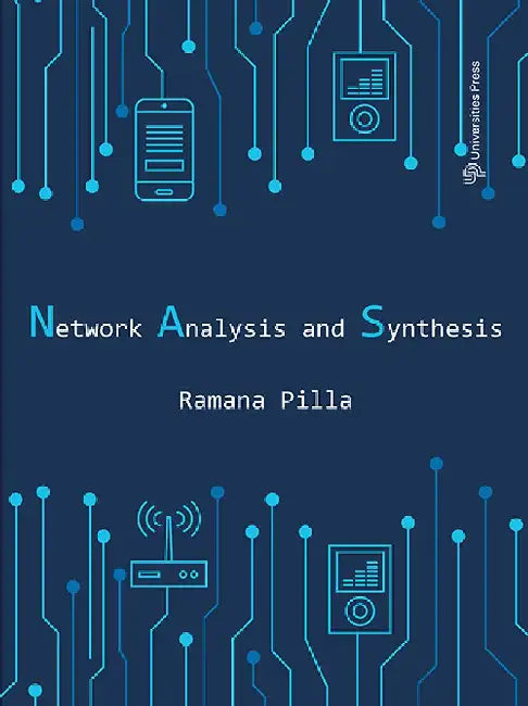 Network Analysis and Synthesis by Ramana Pilla