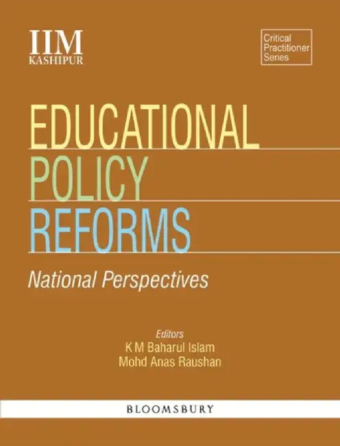 Educational Policy Reforms by K M Baharul Islam