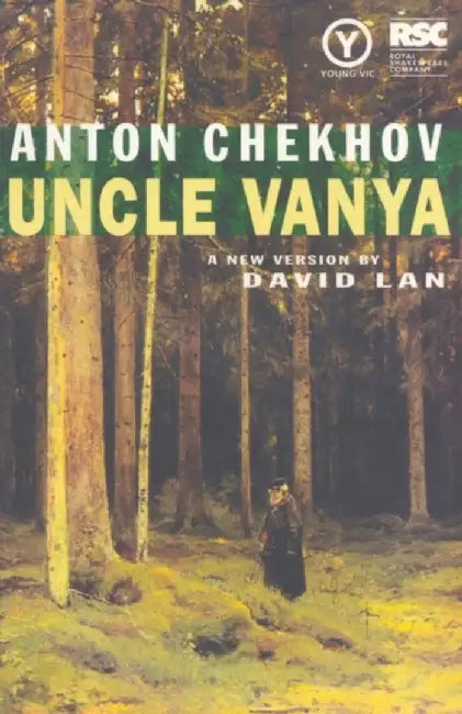 Uncle Vanya by Anton Chekhov
