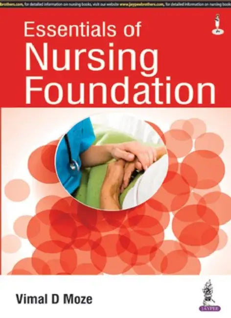 Essentials Of Nursing Foundation As Per Inc Syllabus by Vimal D Moze