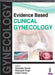Evidence Based Clinical Gynecology by Devender Kumar
