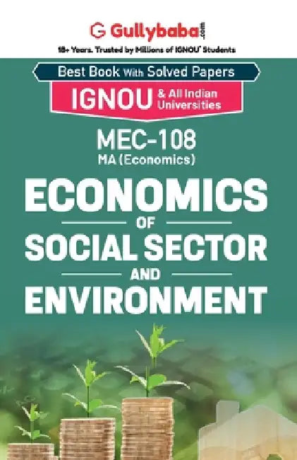 MEC-08/MEC-108 Economics of Social Sector and Environment by Gullyabab Com Panel