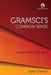 Gramscis Common Sense: Inequality and Its Narratives by Kate Crehan