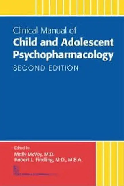 Clinical Manual Of Child and Adolescent Psychopharmacology 2e Spl Edition by Mcvoy M
