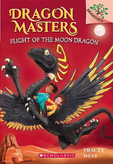 Dragon Masters #06: Flight Of The Moon Dragon (A Branches Book) by Tracey West