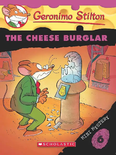 Geronimo Stilton Mini Mystery #06: The Cheese Burglar by Geronimo Stilton
