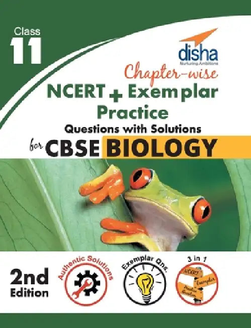 Chapter-wise NCERT + Exemplar + Practice Questions with Solutions for CBSE Biology Class 11 by Disha Experts