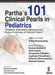Partha's 101 Clinical Pearls In Pediatrics"Pediatric Education-Advanced And Revised Learning Of Sele by A Parthasarathy