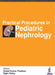 Practical Procedures In Pediatric Nephrology by Subal Kumar Pradhan
