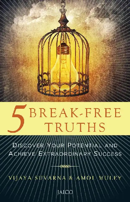 5 Break-Free Truths by Vijaya Suvarna